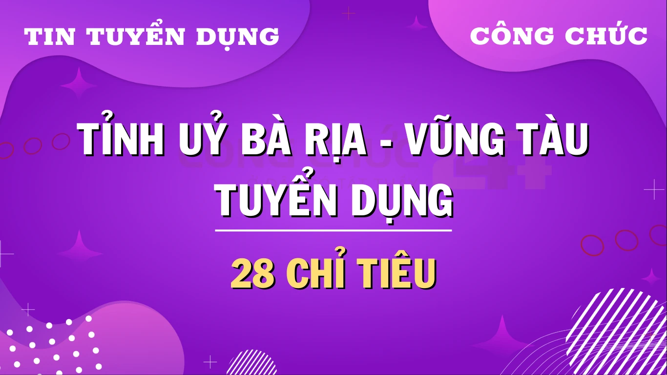 Tuyển dụng công chức, viên chức tỉnh Bà Rịa - Vũng Tàu: 28 chỉ tiêu